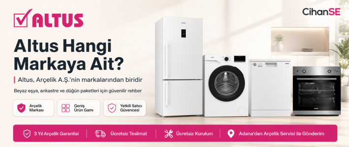 Altus Hangi Markaya Ait? Altus Arçelik Markası mı? | CihanSE